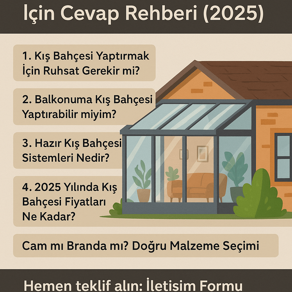 Kış Bahçesi Ruhsat, Balkon Uygunluğu ve Fiyat Rehberi